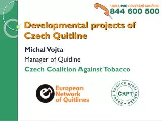 Developmental projects of Czech Quitline