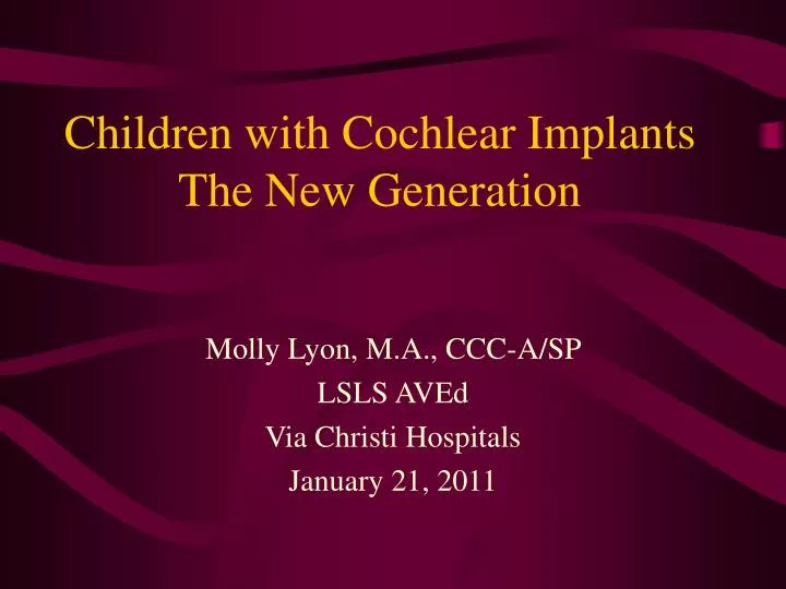 children with cochlear implants the new generation