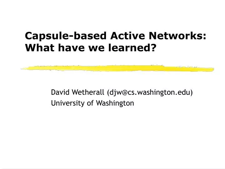 capsule based active networks what have we learned