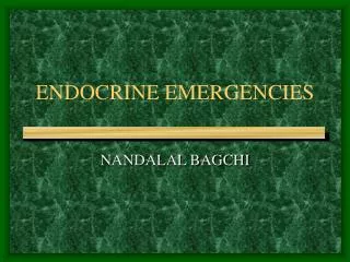 ENDOCRINE EMERGENCIES