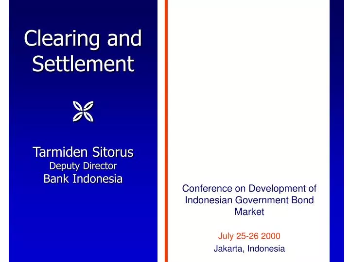 clearing and settlement tarmiden sitorus deputy director bank indonesia