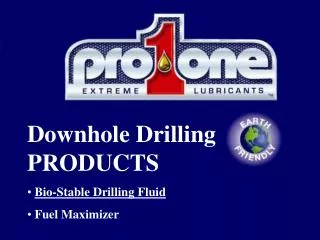 Downhole Drilling PRODUCTS Bio-Stable Drilling Fluid Fuel Maximizer