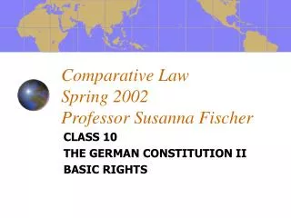 Comparative Law Spring 2002 Professor Susanna Fischer