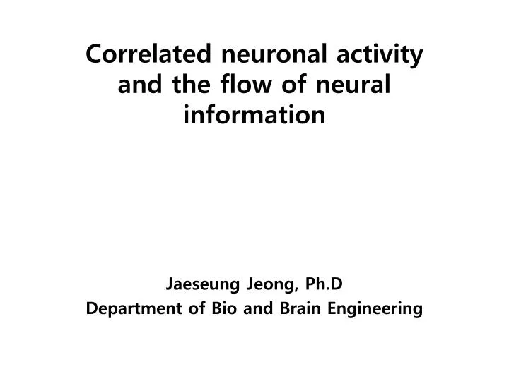 correlated neuronal activity and the flow of neural information