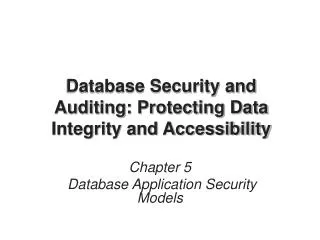 database security and auditing protecting data integrity and accessibility