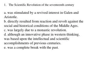 The Scientific Revolution of the seventeenth century