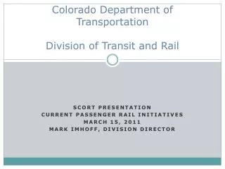 Colorado Department of Transportation Division of Transit and Rail