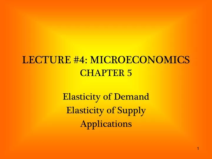 lecture 4 microeconomics chapter 5