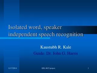 Isolated word, speaker independent speech recognition