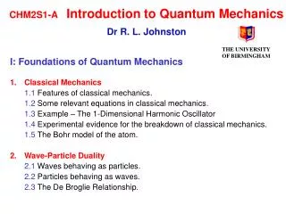 CHM2S1-A 	Introduction to Quantum Mechanics Dr R. L. Johnston