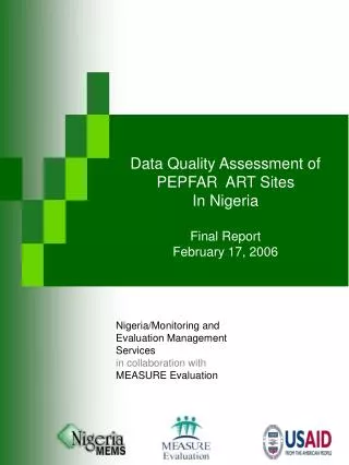 Data Quality Assessment of PEPFAR ART Sites In Nigeria Final Report February 17, 2006