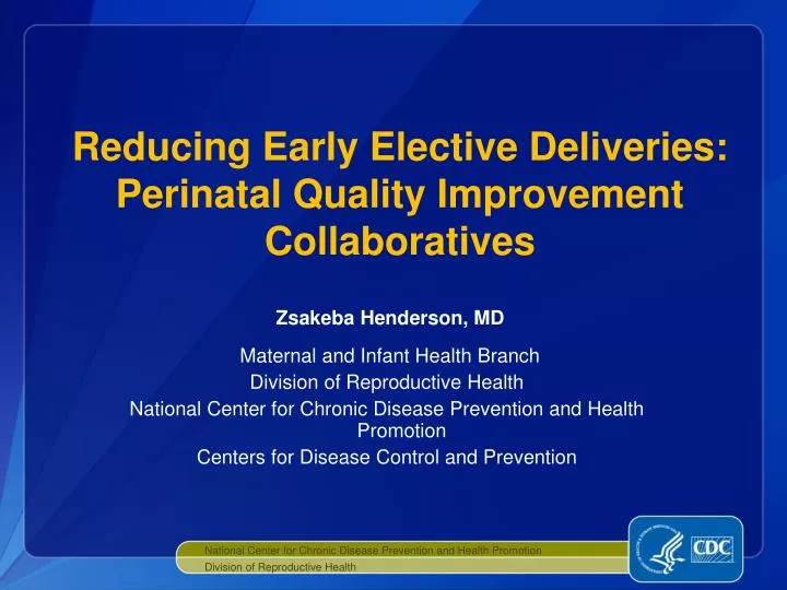reducing early elective deliveries perinatal quality improvement collaboratives