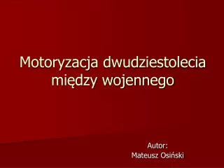 motoryzacja dwudziestolecia mi dzy wojennego