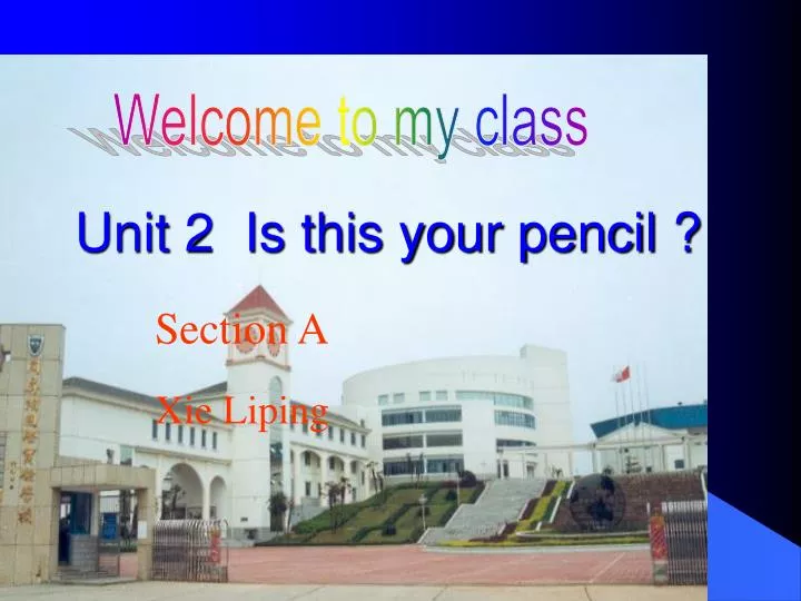 unit 2 is this your pencil