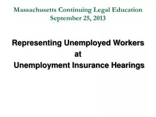 Massachusetts Continuing Legal Education September 25, 2013