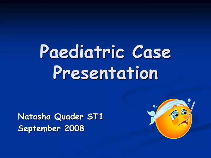paediatric case presentation