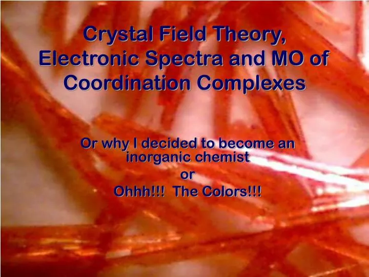 crystal field theory electronic spectra and mo of coordination complexes