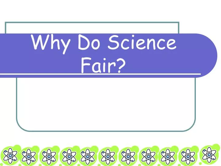 why do science fair