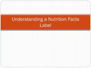 Understanding a Nutrition Facts Label