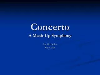 Concerto A Mash-Up Symphony