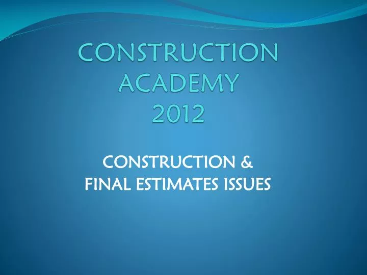 construction academy 2012