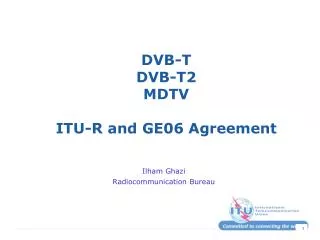 DVB-T DVB-T2 MDTV ITU-R and GE06 Agreement