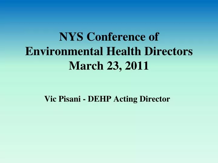 nys conference of environmental health directors march 23 2011