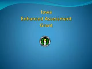 Iowa Enhanced Assessment Grant