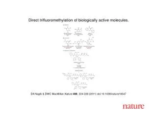 DA Nagib &amp; DWC MacMillan Nature 480 , 224-228 (2011) doi:10.1038/nature10647