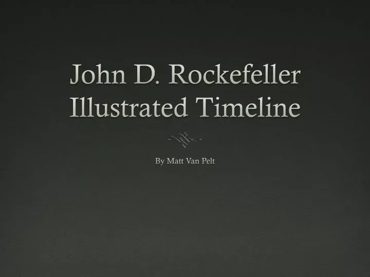 john d rockefeller illustrated timeline