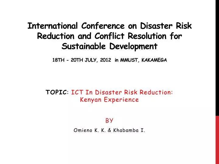 topic ict in disaster risk reduction kenyan experience by omieno k k khabamba i