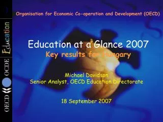 Education at a Glance 2007 Key results for Hungary