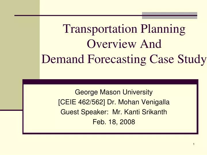transportation planning overview and demand forecasting case study