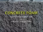 Concrete Foam - slide 1