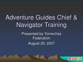Adventure Guides Chief &amp; Navigator Training