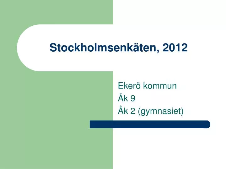 stockholmsenk ten 2012