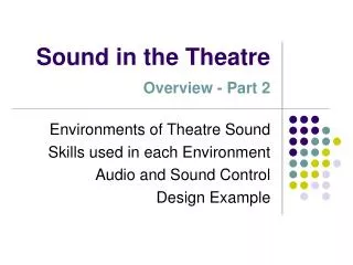 Sound in the Theatre Overview - Part 2