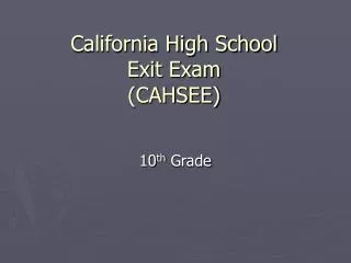 California High School Exit Exam (CAHSEE)