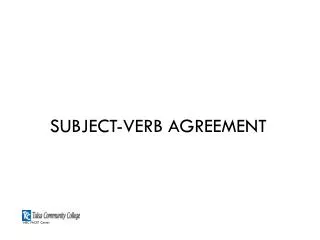 Subject-Verb Agreement