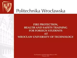 Fire Protection and Work Safety Officer at WUT February, 2012