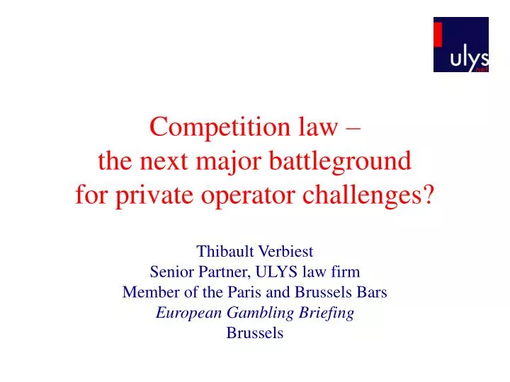 competition law the next major battleground for private operator challenges