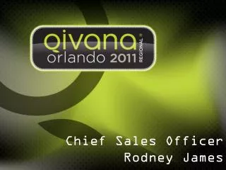 Chief Sales Officer Rodney James