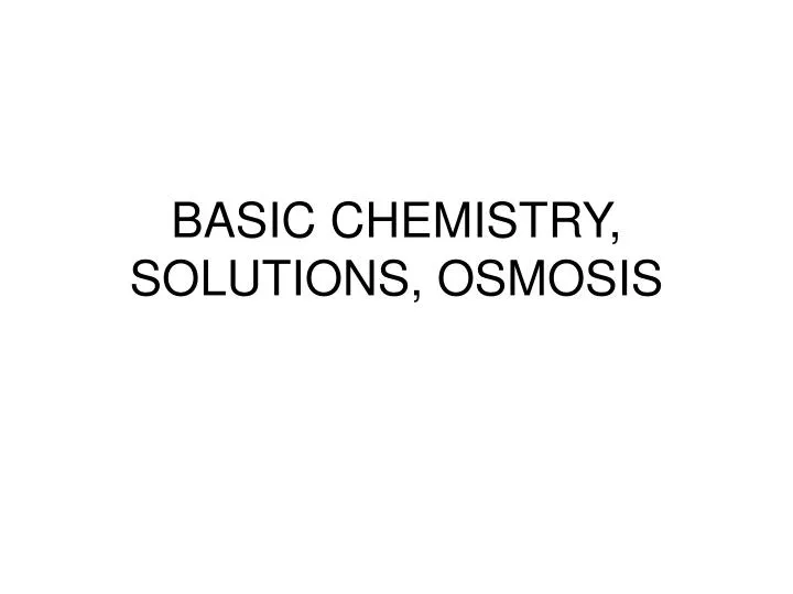 basic chemistry solutions osmosis