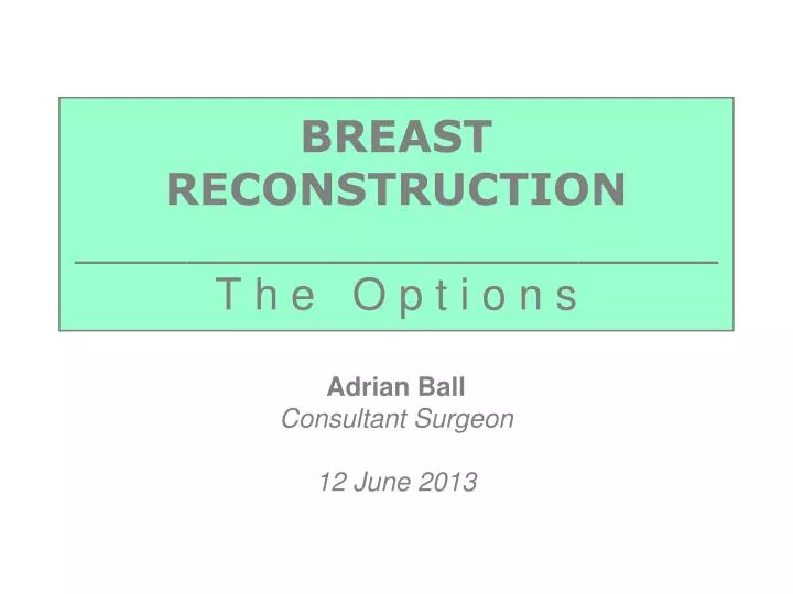 breast reconstruction t h e o p t i o n s