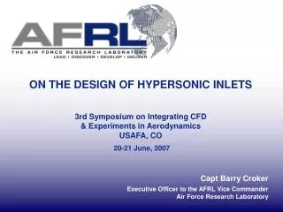 Capt Barry Croker Executive Officer to the AFRL Vice Commander Air Force Research Laboratory