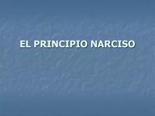 el principio narciso