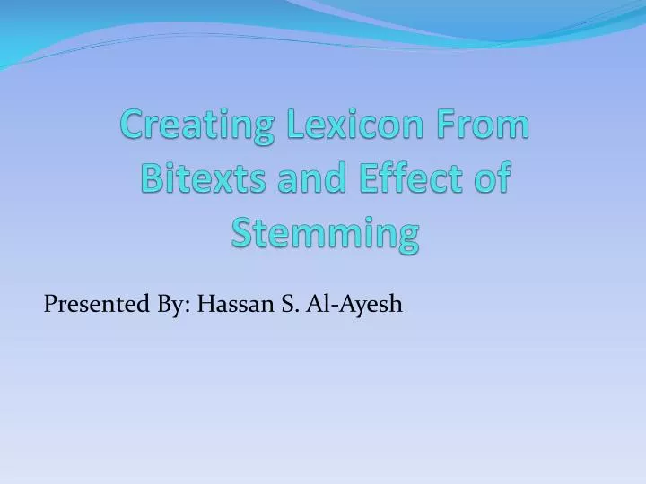 creating lexicon from bitexts and effect of stemming