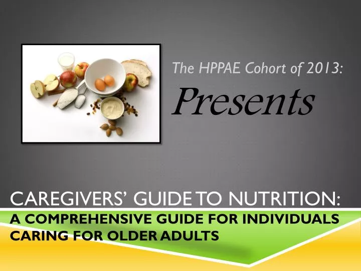 caregivers guide to nutrition a comprehensive guide for individuals caring for older adults