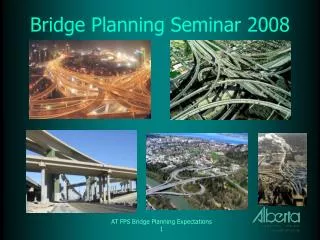 Bridge Planning Seminar 2008