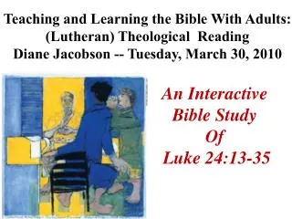 An Interactive Bible Study Of Luke 24:13-35